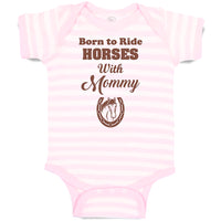 Baby Clothes Born to Ride Horses with Mommy Baby Bodysuits Boy & Girl Cotton