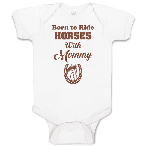 Baby Clothes Born to Ride Horses with Mommy Baby Bodysuits Boy & Girl Cotton