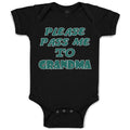 Baby Clothes Please Pass Me to Grandma B Grandmother Baby Bodysuits Cotton