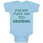 Baby Clothes Please Pass Me to Grandma B Grandmother Baby Bodysuits Cotton