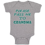 Baby Clothes Please Pass Me to Grandma B Grandmother Baby Bodysuits Cotton