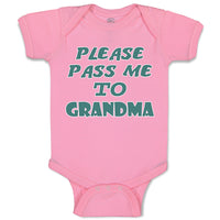 Baby Clothes Please Pass Me to Grandma B Grandmother Baby Bodysuits Cotton