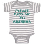 Baby Clothes Please Pass Me to Grandma B Grandmother Baby Bodysuits Cotton