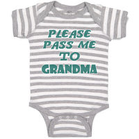 Baby Clothes Please Pass Me to Grandma B Grandmother Baby Bodysuits Cotton