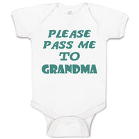 Baby Clothes Please Pass Me to Grandma B Grandmother Baby Bodysuits Cotton