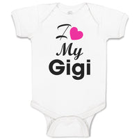 Baby Clothes I Love My Gigi Grandmother Grandma Baby Bodysuits Boy & Girl Cotton