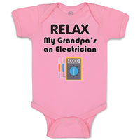 Baby Clothes Relax My Grandpa's An Electrician Grandpa Grandfather Cotton