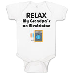 Baby Clothes Relax My Grandpa's An Electrician Grandpa Grandfather Cotton