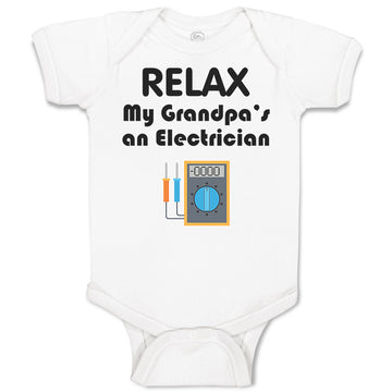 Baby Clothes Relax My Grandpa's An Electrician Grandpa Grandfather Cotton