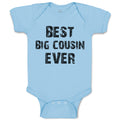 Baby Clothes Best Big Cousin Ever Baby Bodysuits Boy & Girl Cotton