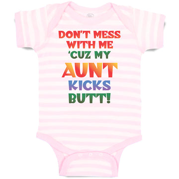 Baby Clothes Don'T Mess with Me 'Cuz My Aunt Kicks Butt! Baby Bodysuits Cotton