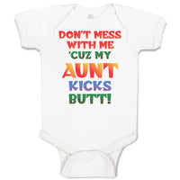 Don'T Mess with Me 'Cuz My Aunt Kicks Butt!