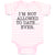 Baby Clothes I'M Not Allowed to Date Ever. Baby Bodysuits Boy & Girl Cotton