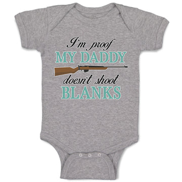 Baby Clothes I'M Proof My Daddy Doesn'T Shoot Blanks Baby Bodysuits Cotton