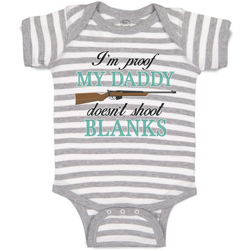 Baby Clothes I'M Proof My Daddy Doesn'T Shoot Blanks Baby Bodysuits Cotton