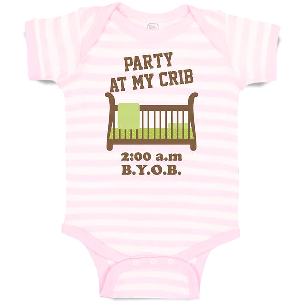 Baby Clothes Party at My Crib 2.00 A.M B.Y.O.B Baby Bodysuits Boy & Girl Cotton