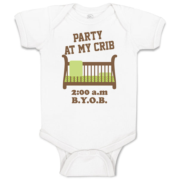 Baby Clothes Party at My Crib 2.00 A.M B.Y.O.B Baby Bodysuits Boy & Girl Cotton