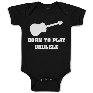 Baby Clothes Born to Play Ukulele Baby Bodysuits Boy & Girl Cotton