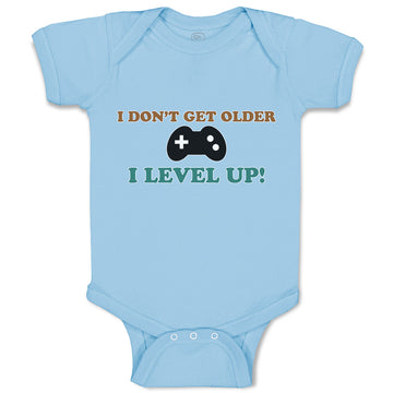 Baby Clothes I Don'T Get Older I Level Up! Baby Bodysuits Boy & Girl Cotton