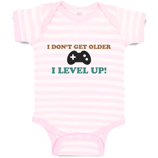 Baby Clothes I Don'T Get Older I Level Up! Baby Bodysuits Boy & Girl Cotton