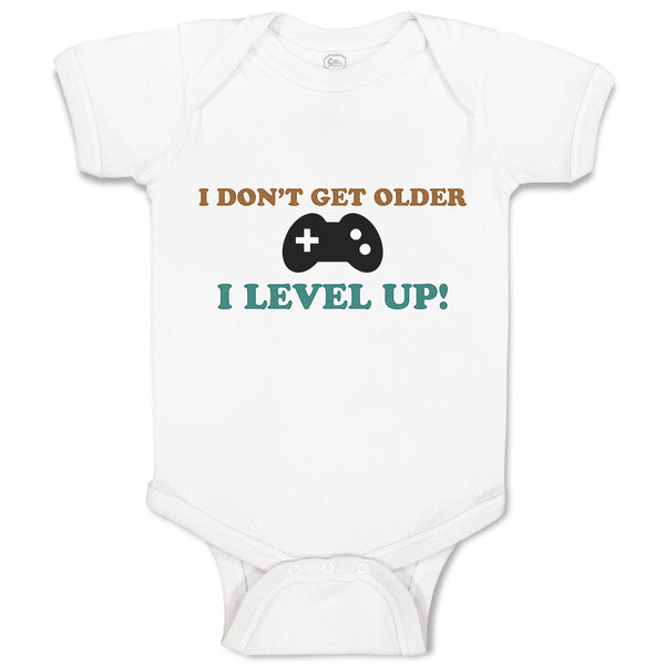 Baby Clothes I Don'T Get Older I Level Up! Baby Bodysuits Boy & Girl Cotton