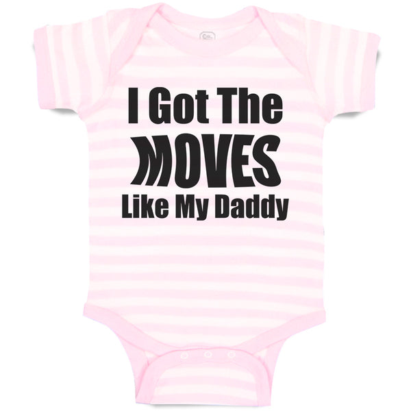 I Got The Moves like My Daddy