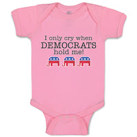 I Only Cry When Democrats Hold Me!
