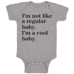 I'M Not like A Regular Baby. I'M A Cool Baby.