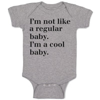 I'M Not like A Regular Baby. I'M A Cool Baby.
