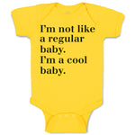 Baby Clothes I'M Not like A Regular Baby. I'M A Cool Baby. Baby Bodysuits Cotton