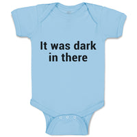 Baby Clothes It Was Dark in There Baby Bodysuits Boy & Girl Cotton