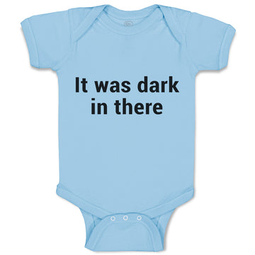 Baby Clothes It Was Dark in There Baby Bodysuits Boy & Girl Cotton