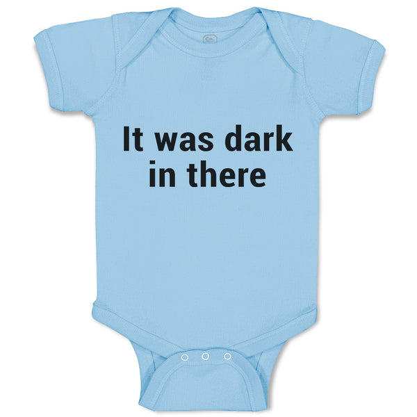 Baby Clothes It Was Dark in There Baby Bodysuits Boy & Girl Cotton
