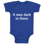 Baby Clothes It Was Dark in There Baby Bodysuits Boy & Girl Cotton