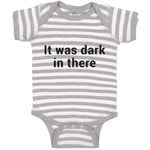 It Was Dark in There
