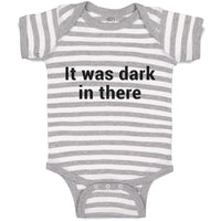 It Was Dark in There