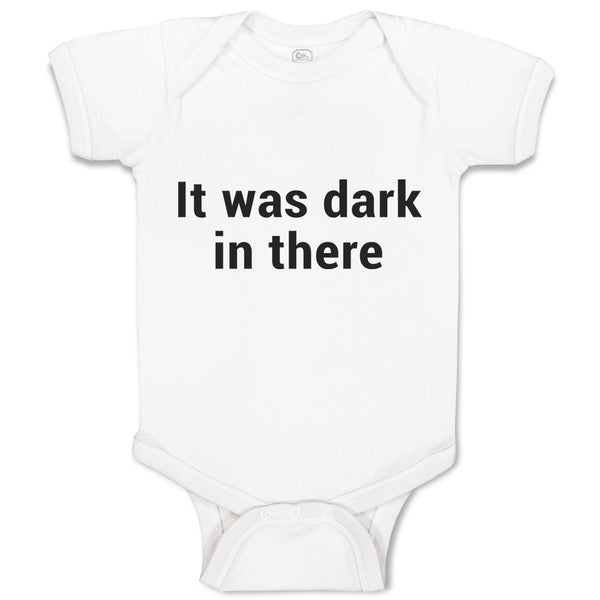 Baby Clothes It Was Dark in There Baby Bodysuits Boy & Girl Cotton