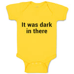 Baby Clothes It Was Dark in There Baby Bodysuits Boy & Girl Cotton