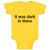 Baby Clothes It Was Dark in There Baby Bodysuits Boy & Girl Cotton