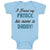 Baby Clothes I Found My Prince His Name Is Daddy! Baby Bodysuits Cotton