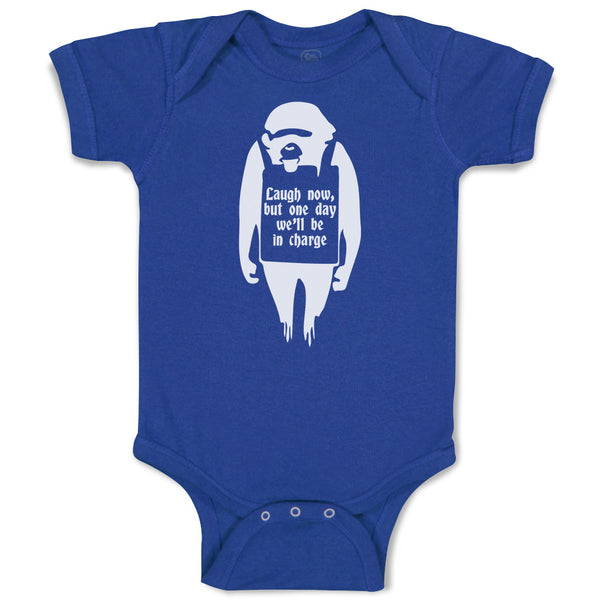Baby Clothes Laugh Now, but 1 Day We'Ll Be in Charge Baby Bodysuits Cotton