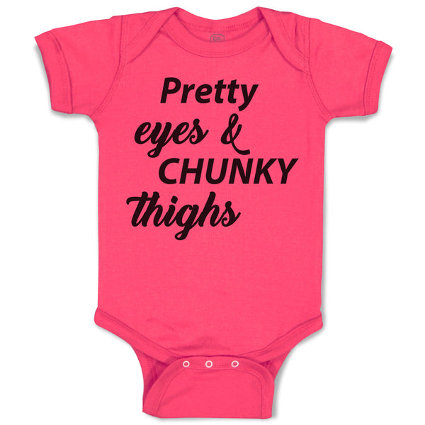 Baby Clothes Pretty Eyes & Chunky Thighs Baby Bodysuits Boy & Girl Cotton