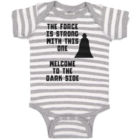 Baby Clothes The Force Is Strong with This 1 Welcome to The Dark Side Cotton