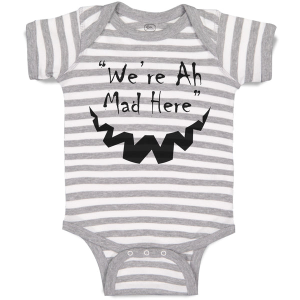 Baby Clothes 'We'Re Ah Mad Here'' Baby Bodysuits Boy & Girl Cotton