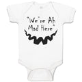 Baby Clothes 'We'Re Ah Mad Here'' Baby Bodysuits Boy & Girl Cotton