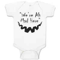 Baby Clothes 'We'Re Ah Mad Here'' Baby Bodysuits Boy & Girl Cotton