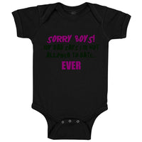 Baby Clothes Sorry Boys Dad Says Not Allowed to Date Dad Father's Day Cotton