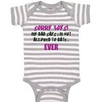Baby Clothes Sorry Boys Dad Says Not Allowed to Date Dad Father's Day Cotton