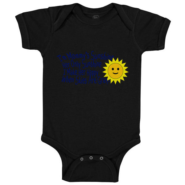 Baby Clothes Mommy's Only Sunshine Make Her Happy Mom Mothers Day Baby Bodysuits