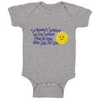 Baby Clothes Mommy's Only Sunshine Make Her Happy Mom Mothers Day Baby Bodysuits